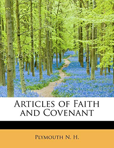 Articles of Faith and Covenant [Paperback]