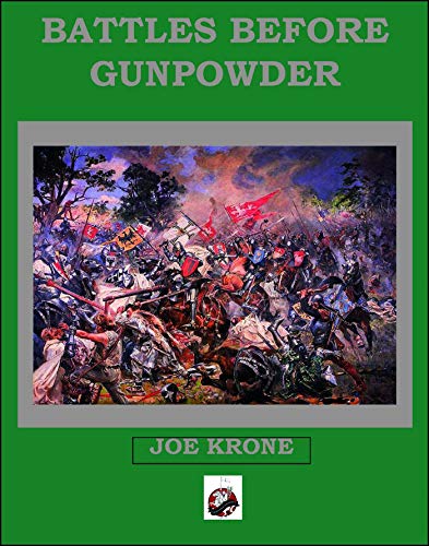 Battles Before Gunpowder [Paperback]
