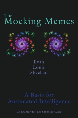 The Mocking Memes A Basis For Automated Intelligence [Paperback]