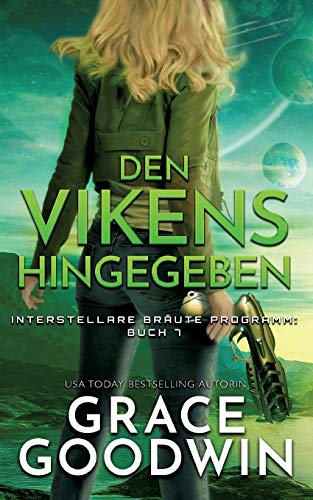Den Vikens Hingegeben - BoD Europe  (Interstellare Brute Programm 7) [Paperback]