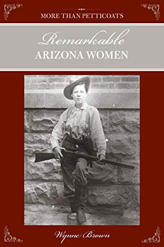 More Than Petticoats Remarkable Arizona Women [Paperback]