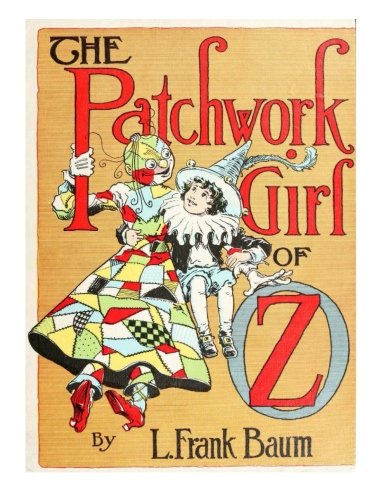 The Patchwork Girl Of Oz [Paperback]