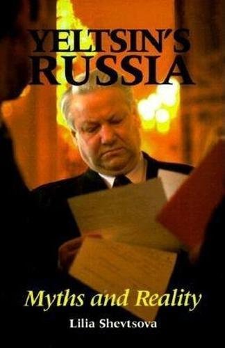 Yeltsin's Russia Myths and Reality [Paperback]