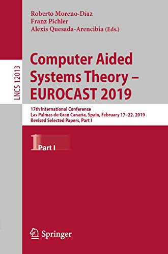 Computer Aided Systems Theory  EUROCAST 2019 17th International Conference, La [Paperback]
