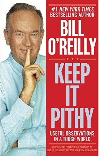 Keep It Pithy Useful Observations in a Tough World [Hardcover]