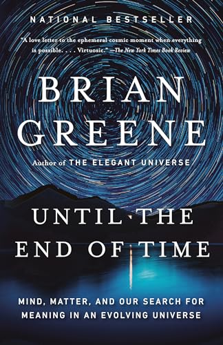 Until the End of Time Mind, Matter, and Our Search for Meaning in an Evolving U [Paperback]