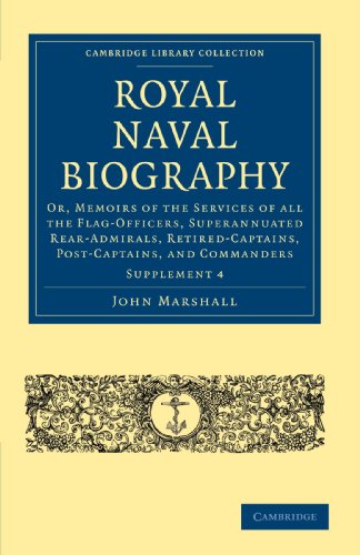 Royal Naval Biography Supplement Or, Memoirs of the Services of All the Flag-Of [Paperback]