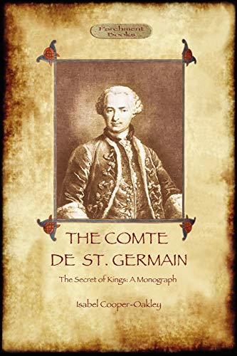 The Comte De St Germain The Definitive Account Of The Famed Alchemist And Rosic [Paperback]