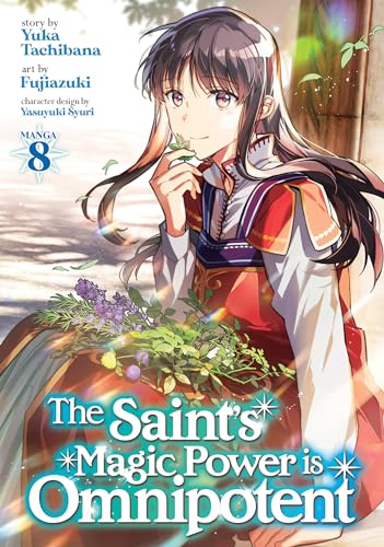 The Saint's Magic Power is Omnipotent (Manga) Vol. 8 [Paperback]