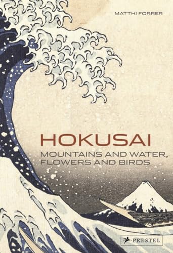 Hokusai Mountains and Water, Flowers and Birds [Paperback]
