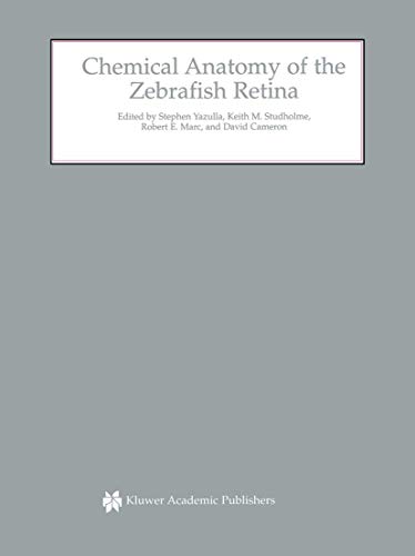 Chemical Anatomy of the Zebrafish Retina [Paperback]