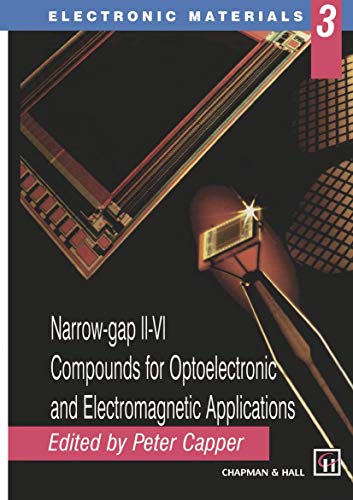 Narrow-gap II-VI Compounds for Optoelectronic and Electromagnetic Applications [Paperback]