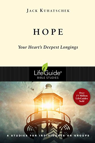 Hope Your Heart's Deepest Longings (lifeguide Bible Studies) [Paperback]