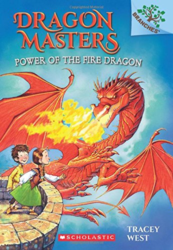 Power of the Fire Dragon A Branches Book (Dragon Masters 4) A Branches Book [Paperback]