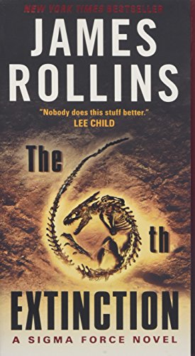 The 6th Extinction A Sigma Force Novel [Paperback]