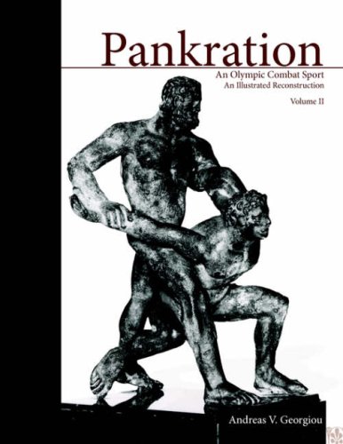 Pankration, Volume Ii An Olympic Combat Sport An Illustrated Reconstruction [Paperback]