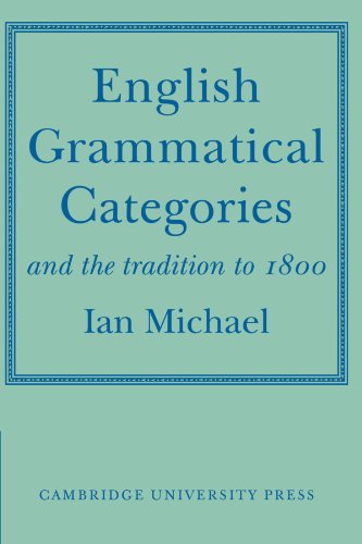 English Grammatical Categories and the Tradition to 1800 [Paperback]