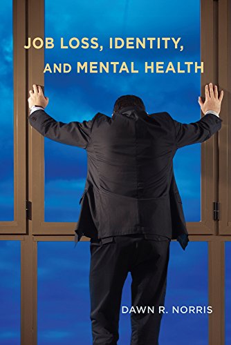 Job Loss, Identity, And Mental Health [Paperback]
