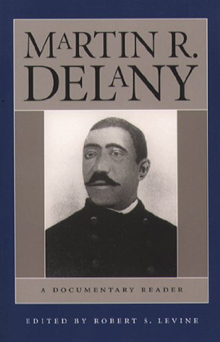 Martin R. Delany A Documentary Reader [Paperback]