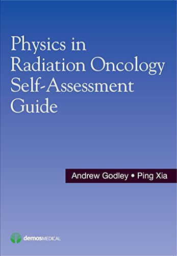 Physics in Radiation Oncology Self-Assessment Guide [Paperback]