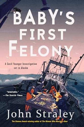 Baby's First Felony [Paperback]