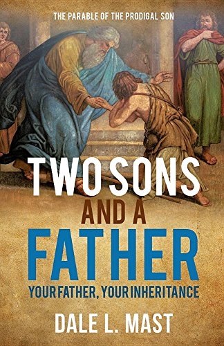 Two Sons And A Father Your Father, Your Inheritance [Paperback]