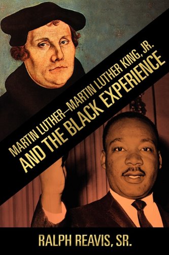Martin Luther-Martin Luther King, Jr. And The Black Experience [Paperback]