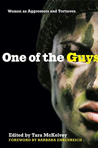 One of the Guys Women as Aggressors and Torturers [Paperback]
