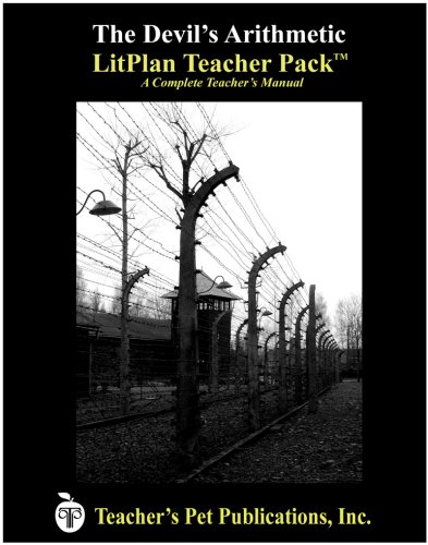The Devil's Arithmetic Litplan Teacher Pack (print Copy) [Perfect Paperback]