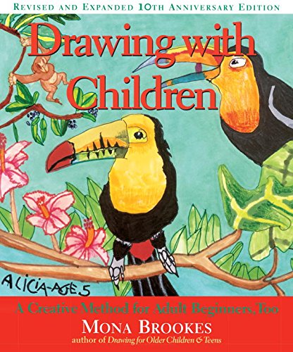 Drawing With Children A Creative Method For Adult Beginners, Too [Paperback]