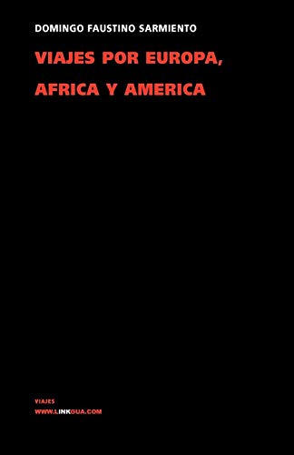Viajes por Europa, &193frica y Am&233rica 1845-1848 [Paperback]