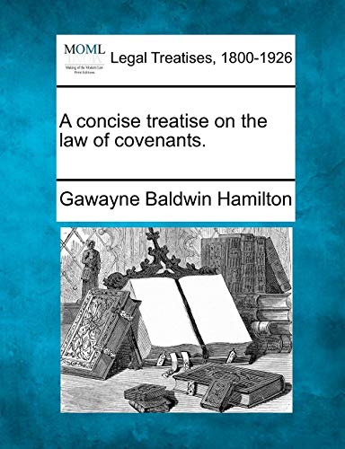 concise treatise on the law of Covenants [Paperback]