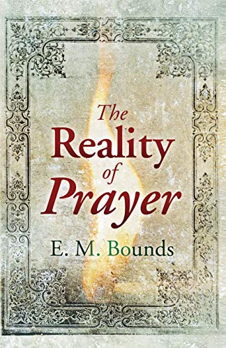 The Reality of Prayer [Paperback]