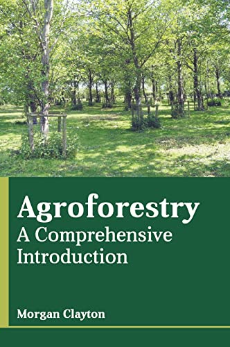 Agroforestry A Comprehensive Introduction [Hardcover]