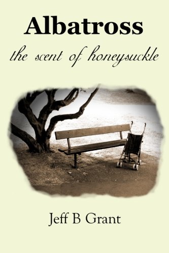 Albatross The Scent Of Honeysuckle [Paperback]