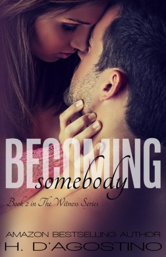 Becoming Somebody (the Witness Series) (volume 2) [Paperback]