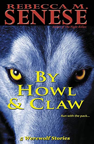 By Howl & Claw 5 Werewolf Stories [Paperback]
