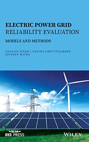 Electric Power Grid Reliability Evaluation Models and Methods [Hardcover]