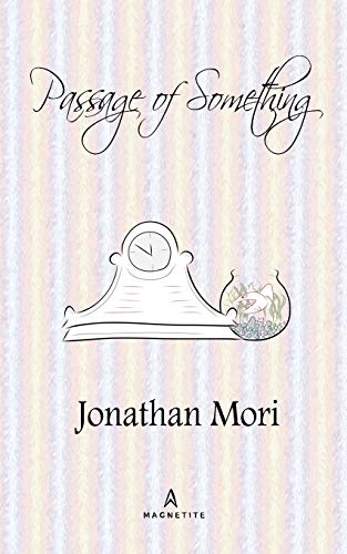 Passage Of Something [Paperback]