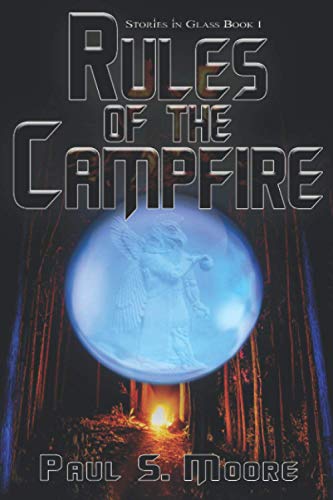Rules of the Campfire (Stories in Glass 1) [Paperback]