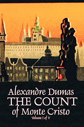 The Count Of Monte Cristo, Volume I (of V) [Paperback]