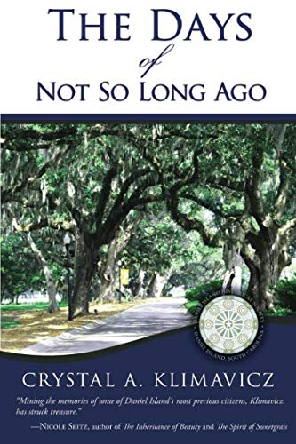 The Days Of Not So Long Ago [Paperback]