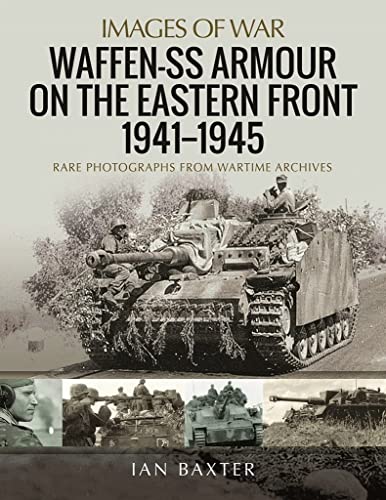 Waffen-SS Armour on the Eastern Front 19411945 [Paperback]