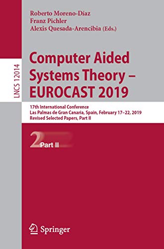Computer Aided Systems Theory  EUROCAST 2019 17th International Conference, La [Paperback]