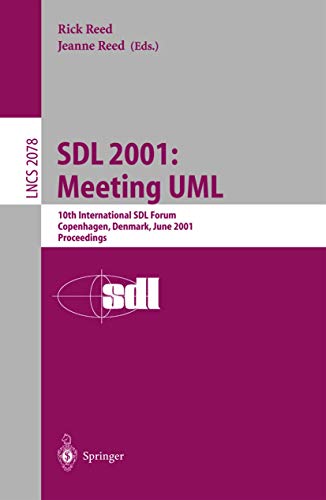 SDL 2001 Meeting UML 10th International SDL Forum Copenhagen, Denmark, June 27 [Paperback]
