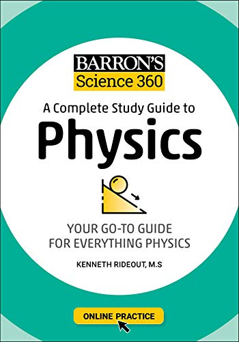 Barron&39s Science 360 A Complete Study Guide to Physics with Online Practice [Paperback]