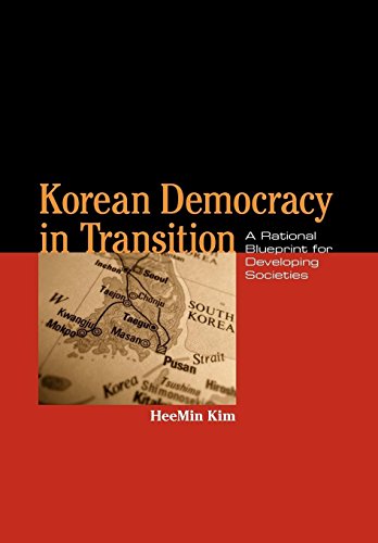 Korean Democracy In Transition A Rational Blueprint For Developing Societies (a [Hardcover]
