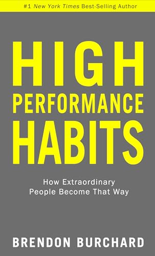 High Performance Habits How Extraordinary People Become That Way [Paperback]