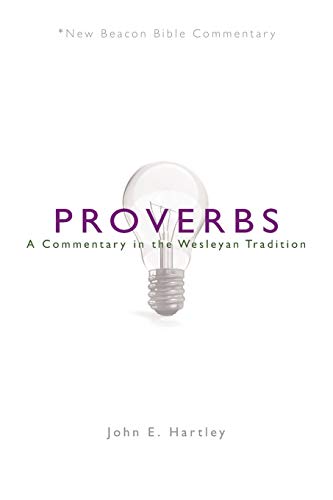 Nbbc, Proverbs A Commentary In The Wesleyan Tradition (new Beacon Bible Comment [Paperback]