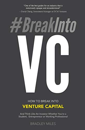 breakintovc How To Break Into Venture Capital And Think Like An Investor Wheth [Paperback]